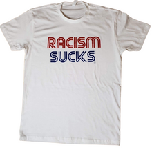 Load image into Gallery viewer, &quot;Racism Sucks&quot; Tee
